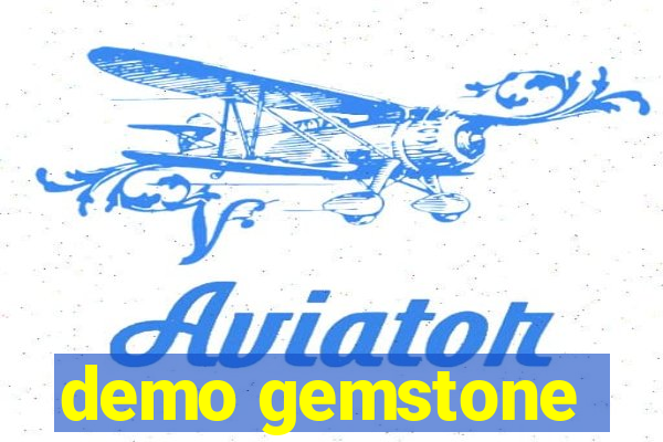 demo gemstone